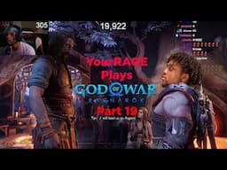 [Part 19] YourRAGE Plays God Of War: Ragnarok