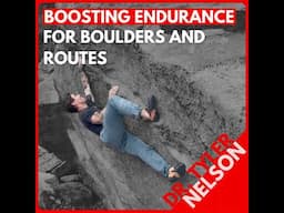 Dr. Tyler Nelson: Pro Clinic on Building Endurance for Bouldering and Sport Climbing