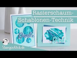 Stempel-Quickie: Rasierschaum-Schablonen-Technik mit Stampin' Up!® Produkten