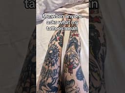 “What do your tattoos mean?” 😅😅 #funnyshorts #tattoos