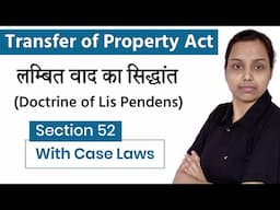 Doctrine of lis pendens transfer of property act in hindi | Section 52 | with case laws