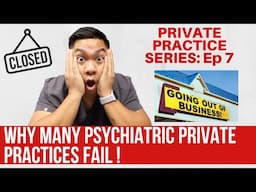 Why Many Psychiatric Private Practices FAIL