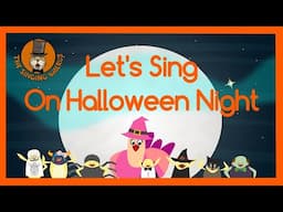 Let's Sing On Halloween Night | Halloween Song for Kids | The Singing Walrus