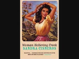 Woman Hollering Creek Part 11 “The Marlboro Man”  Sandra Cisneros