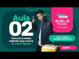 KENNY WEEK - AULA 2