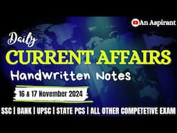 17th-16th November 2024 || Daily current affairs || Handwritten notes || An Aspirant !