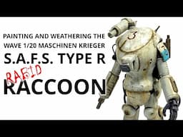 Painting and weathering the Maschinen Krieger SAFS Type R "Rabid" Raccoon