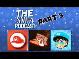 The SMG4 Theorists Podcast! (Part 3)