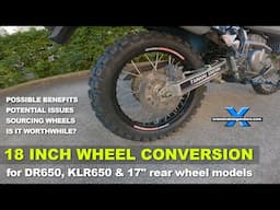 18 inch rear wheel conversion for DR650 & KLR650 - worth doing?︱Cross Training Adventure