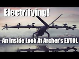 Electrifying! An Inside Tour Of Archer Aviation's Midnight EVTOL: Engines, Batteries & Simulator