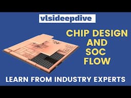 Chip design and SoC Flow