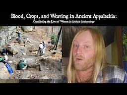 Blood, Crops, and Weaving in Ancient Appalachia: Archaeology of Archaic Women in East Kentucky