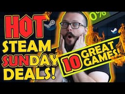 Steam SUNDAY Deals! Get these 10 Awesome Steam Games!