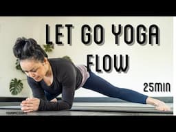 Let go yoga flow | gentle evening practice | 25min