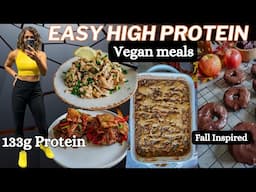 🍁Fall Inspired High Protein Vegan Meals to stay FIT |133g Protein, 1804 calories | Apple Donuts