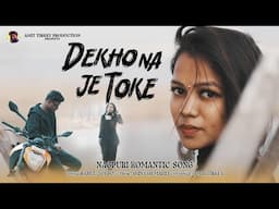 Dekho Na Je Toke - Rahul Toppo - Amit Tirkey -Nagpuri Romantic Song 2023