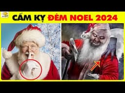 [TỔNG HỢP] Nhanh Trí Sửng Sốt Tìm Ra Bí Ẩn Về Ông Già Noel Và 1001 Điều Thú Vị Nổ Não