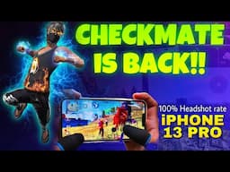 CHECKMATE is Back With📱iPhone 13 pro🥵(Headshot only??)