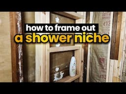 How To Frame Out A Shower Niche