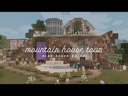 『 MCPE 』Mountain House Tour 🏞《 Tour 》