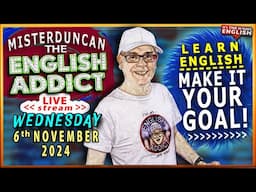 English Addict EXTRA  - 6th NOV 2024 🔴LIVE stream - Mind your own Business - Listen & Learn English