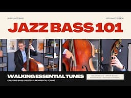 Jazz Bass 101: Walking Essential Tunes with Matt Rybicki