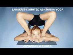 Ashtanga Advanced A Series with Sanskrit Counts (voice and asanas: Philippa Asher, KPJAYI Certified)