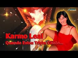 Karmo Leal - Quando estou triste canto