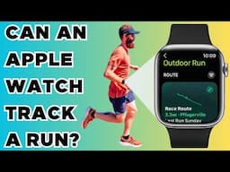 Can an Apple Watch Track a Run?