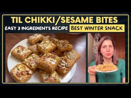 Best Winter Snack Recipe | Homemade Til Gur Chikki | Sesame Seeds & Jaggery Bites | 3 Ingredients