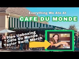 Cafe Du Monde -Eating Beignets & Unboxing Cafe Du Monde Taylor Swift Merch for New Orleans Eras Tour