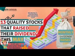 13 Great Dividend Stocks that raised their dividend this MAY 2023. Passive Income. MUST WATCH.