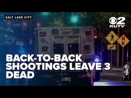 'Almost back-to-back' shootings leave 3 dead in Salt Lake