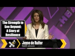 The Strength to See Beyond: A Story of Resilience | Joyce de Ruiter at NextMed Health