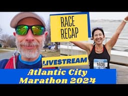 🔴 Atlantic City Marathon 2024 Race Recap with @DevRunner