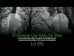 O Homem Que Sabia De Mais | Documentário