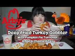 Deep Fried Turkey Gobbler @ Arby's Thanksgiving * Pumpkin Pie Turnover * Mac & Cheese Bites Mukbang