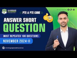 Answer Short Question | PTE & PTE Core Speaking | November 2024-II Predictions | Language Academy