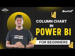 Column Chart in Power BI for beginners| Entri Elevate Telugu