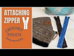 How to Attach a Zipper to a Crochet Pouch| Adding a Zipper to Crochet Projects|AhselAnne by Felicia