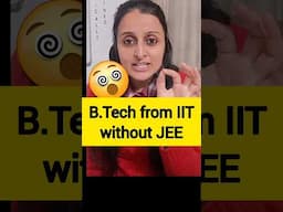 😲B.Tech Comp Sc(IIT without JEE) #jee2025  #jee #iit