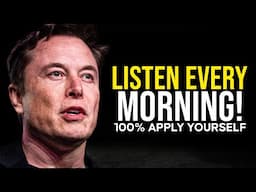 Elon Musk Best Motivational Speech - WATCH THIS EVERY MORNING [YOU NEED TO HEAR THIS!]