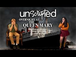 Overnight at the Queen Mary - Ep. 10