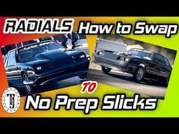 Radial Prep To No Prep // How to Switch  // Drag Racing