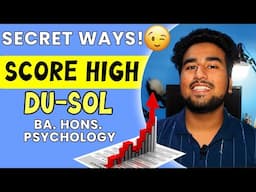 How to score Great 8+ CGPA in DU SOL BA HONS PSYCHOLOGY