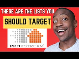 The REAL Propstream Lists You Should PULL NOW Wholesaling Real Estate