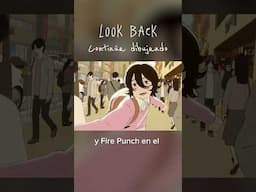 Tienes que ver LOOK BACK si te gusta el ANIME y el MANGA