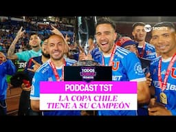 TST Podcast 🎧🎙️ La Copa Chile tiene a su nuevo campeón