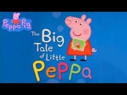 Peppa Pig: The Big Tale of Little Peppa