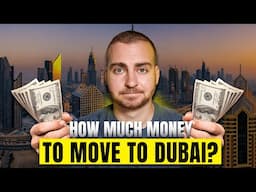 How Much Money Do You NEED To Move to Dubai?